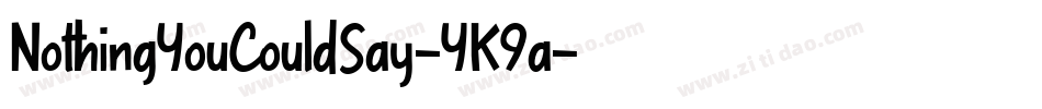 NothingYouCouldSay-YK9a字体转换