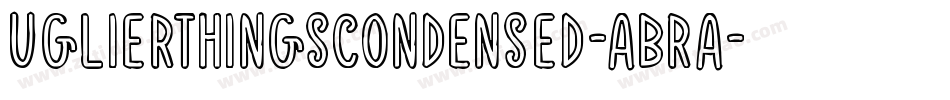 UglierThingsCondensed-ABrA字体转换