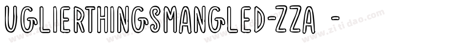 UglierThingsMangled-zza4字体转换