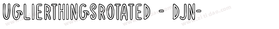 UglierThingsRotated2-9Djn字体转换