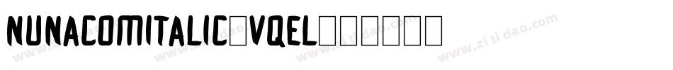 NunacomItalic-vqeL字体转换