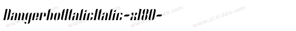 DangerbotItalicItalic-x18O字体转换