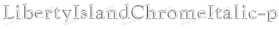 LibertyIslandChromeItalic-pEzd字体转换