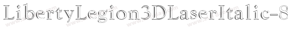 LibertyLegion3DLaserItalic-8MOn0字体转换