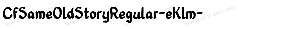 CfSameOldStoryRegular-eKlm字体转换