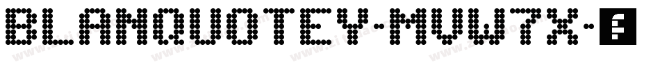 Blanquotey-MVW7x字体转换