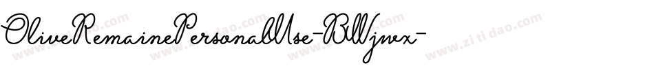 OliveRemainePersonalUse-BWjwx字体转换