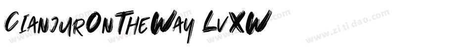 CianjurOnTheWay-LvXW字体转换