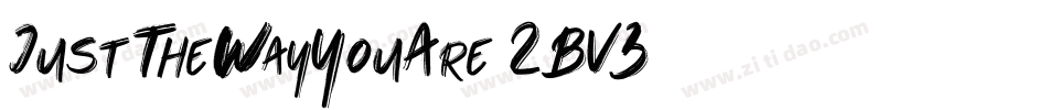 JustTheWayYouAre-2BV3字体转换