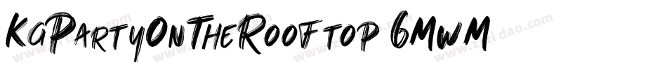 KgPartyOnTheRooftop-6MwM字体转换