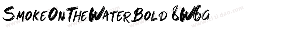 SmokeOnTheWaterBold-8W6g字体转换