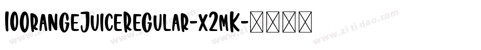 10OrangeJuiceRegular-x2mK字体转换