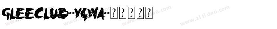 GleeClub-Yqva字体转换