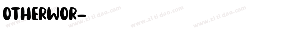 OTHERWOR字体转换