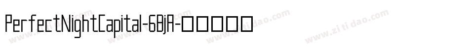 PerfectNightCapital-6BjA字体转换