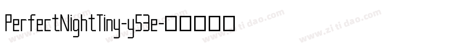 PerfectNightTiny-y53e字体转换