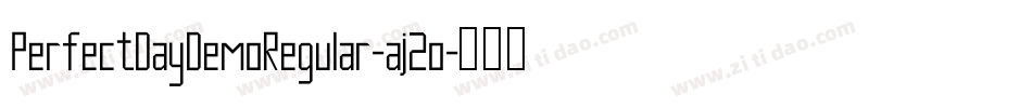 PerfectDayDemoRegular-aj2o字体转换
