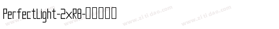 PerfectLight-2xR8字体转换