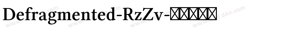 Defragmented-RzZv字体转换