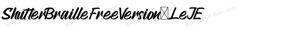 ShutterBrailleFreeVersion-LeJE字体转换 ShutterBrailleFreeVersion-LeJE字体转换