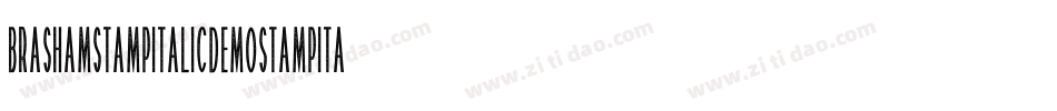 BrashamStampItalicDemoStampItalic-w1oKx字体转换