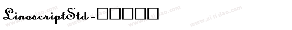 LinoscriptStd字体转换