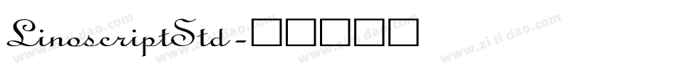 LinoscriptStd字体转换