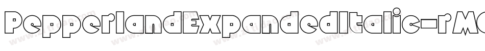 PepperlandExpandedItalic-rMGA字体转换 PepperlandExpandedItalic-rMGA字体转换
