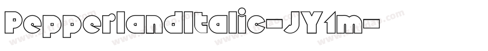 PepperlandItalic-JY1m字体转换