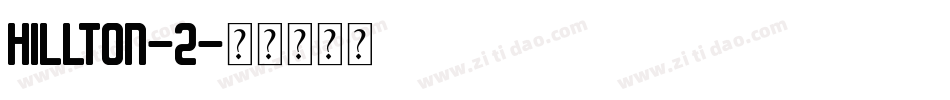 Hillton-2字体转换