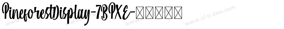 PineforestDisplay-7BPXE字体转换