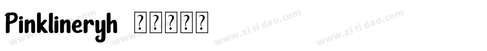 Pinklineryh字体转换