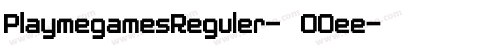PlaymegamesReguler-2OOee字体转换