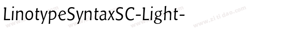 LinotypeSyntaxSC-Light字体转换
