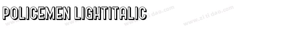 Policemen-LightItalic字体转换 Policemen-LightItalic字体转换