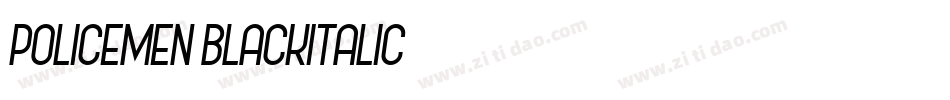 Policemen-BlackItalic字体转换