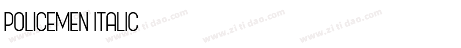 Policemen-Italic字体转换