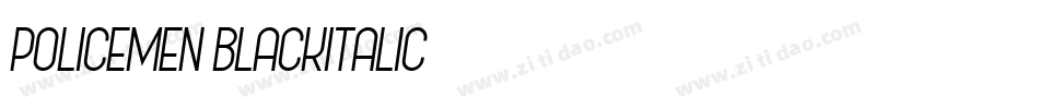 Policemen-BlackItalic字体转换