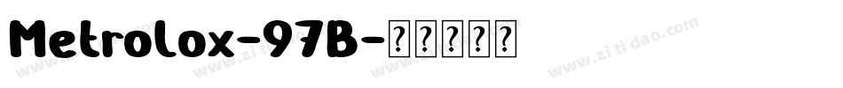 Metrolox-97B字体转换