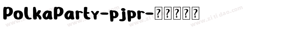PolkaParty-pjpr字体转换
