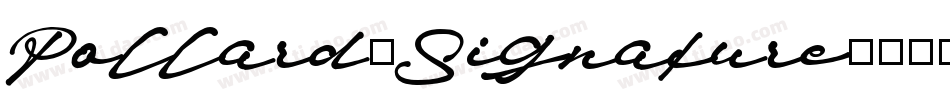 Pollard_Signature字体转换