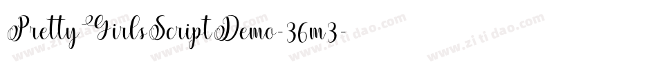 PrettyGirlsScriptDemo-36m3字体转换 PrettyGirlsScriptDemo-36m3字体转换
