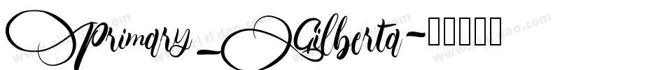 Primary_Gilberta字体转换