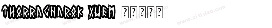ThorRagnarok-xWEm字体转换