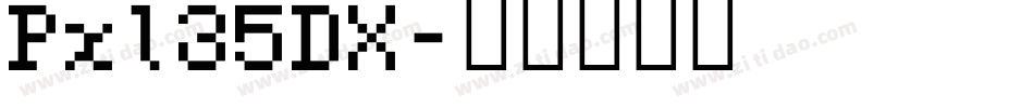 Pxl35DX字体转换