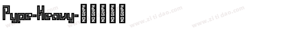 Pype-Heavy字体转换
