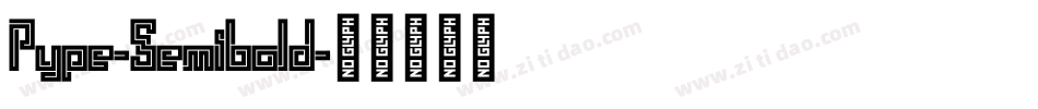 Pype-Semibold字体转换