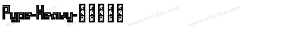 Pype-Heavy字体转换