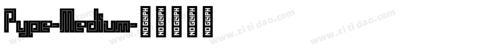 Pype-Medium字体转换