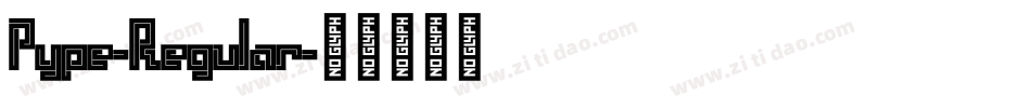 Pype-Regular字体转换
